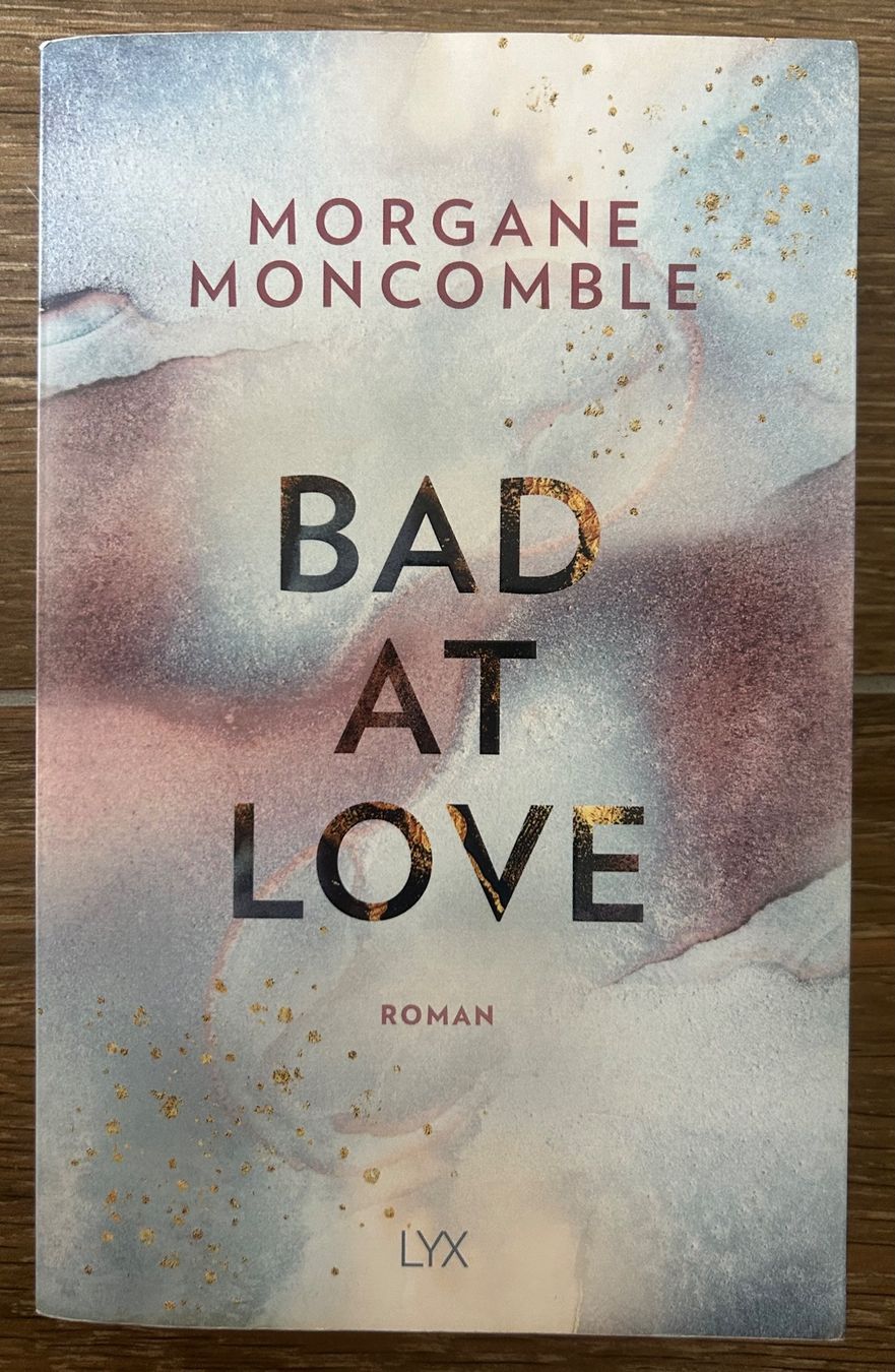 Bücher: Buch: Bad at Love – Gebraucht aus Auw von L_5vnb