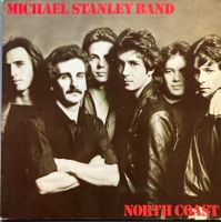 MICHAEL STANLEY BAND - NORTH COAST
