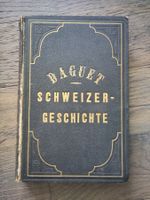 Geschichte der schweiz. Eidgenossenschaft / Daget / 1867