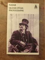 Quand Jetais Photographe - Nadar