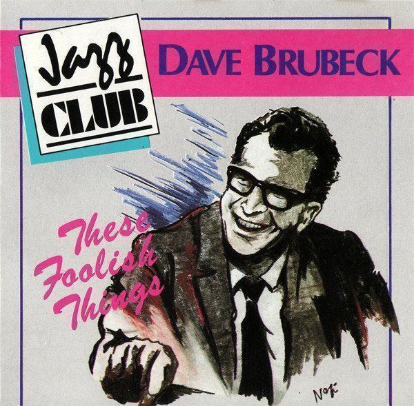 CDs: Dave Brubeck – These Foolish Things – Gebraucht aus Olten von Disc-Ausverkauf