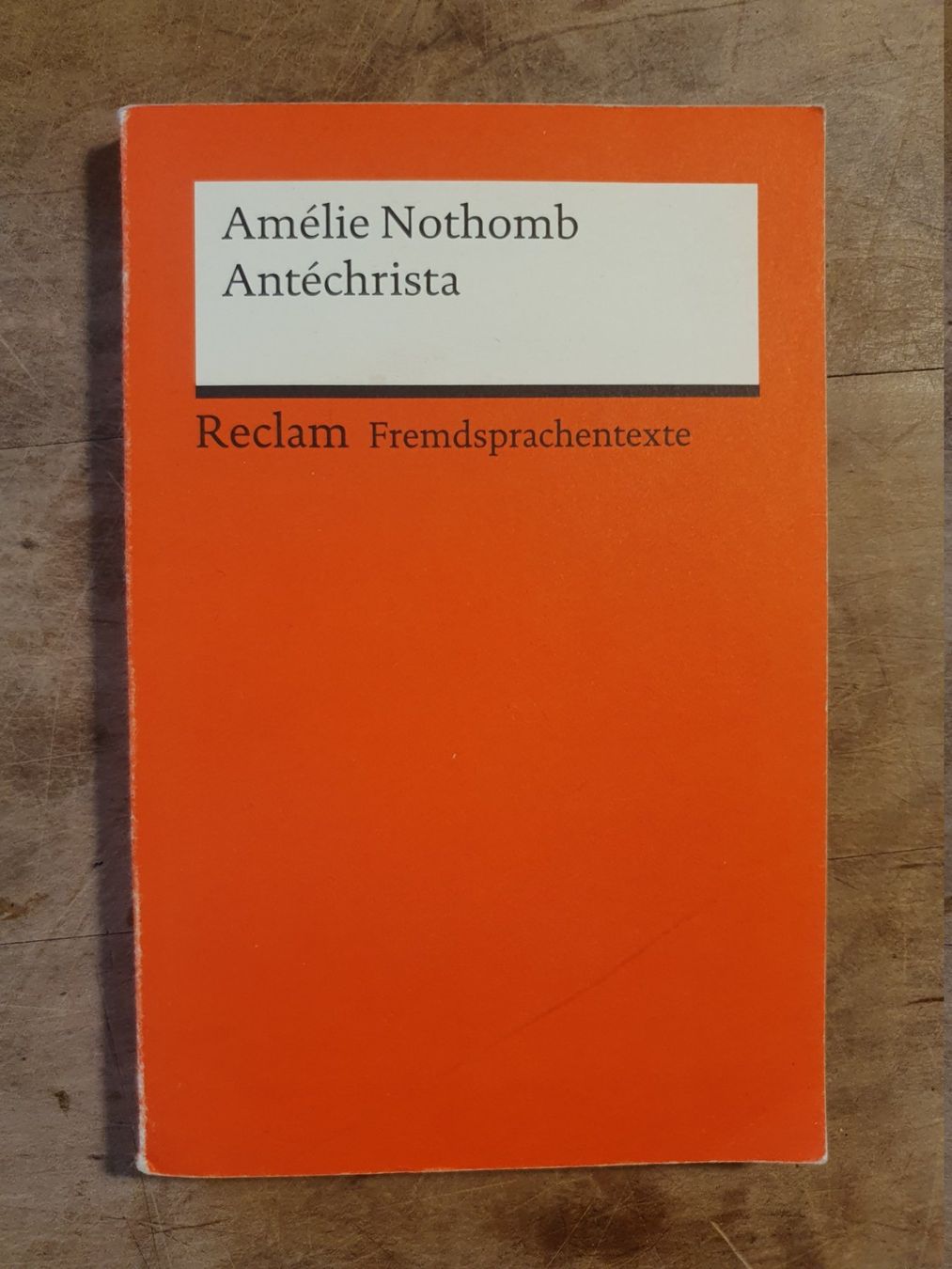 Libri: Antéchrista Amélie Nothomb Reclam – Usato da Zürich venduto da loosebone