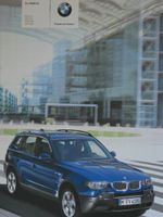 Prospekt Brochure BMW E83 X3 2.5i 3.0i 3.0d 1 2004