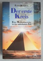 Der erste Kreis - Eine Meditationsreise ins unbekannte Ich