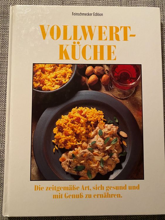 Vollwert-Küche. Gesund und mit Genuss | Kaufen auf Ricardo