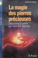 La Magie Des Pierres Precieuses C De Mondange Éds De Bressac
