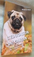 Mouss Le Chien : L'Éducation du Carlin Chiens Canine Livre
