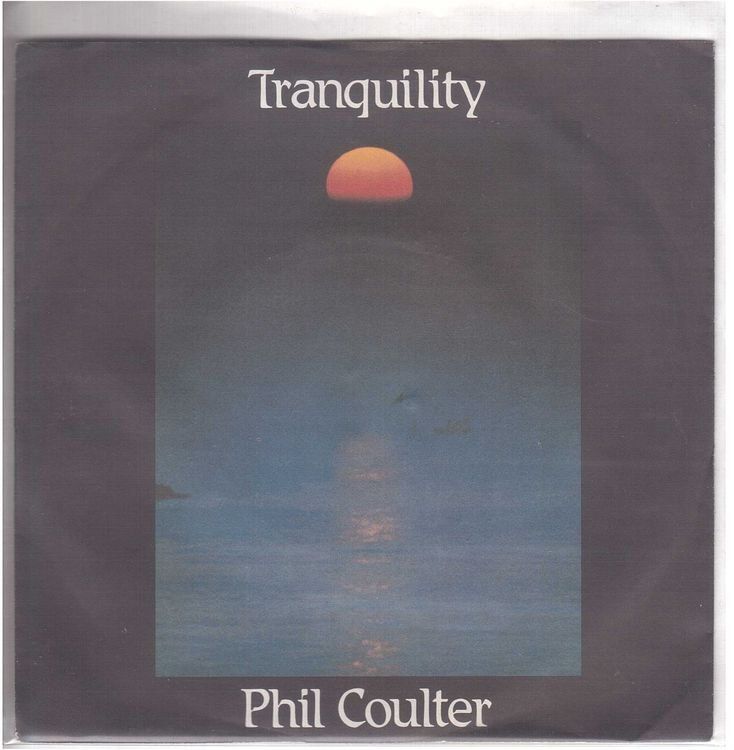 Vinyles: Single7  Phil Coulter  --  Tranquility – D'occasion à Oberwil (Dägerlen) par asteng