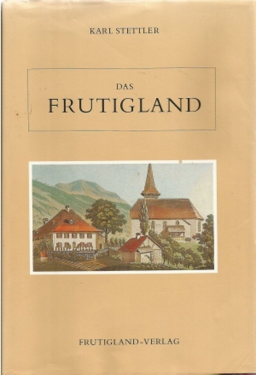Libri: Das Frutigland Frutigen – Usato da Bern venduto da Grindelwaldaus