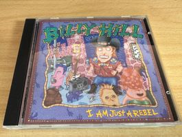 Billy Hill – I Am Just A Rebel