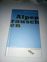 Alpenrauschen  (Sabina Altermatt)  Krimi-Roman    ©'2008 CH