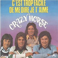 Crazy Horse  --  Cest trop facile  Single7