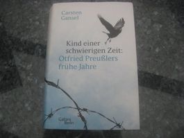 Kind einer schwierigen Zeit : Otfried Preusslers frühe Jahre