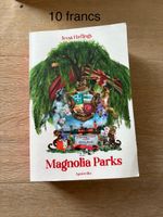 Magnolia Parks - Roman  Jessas Hastings ( Neuf)