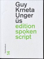 Unger üs – Guy Krneta – edition spoken script – TB – wie neu