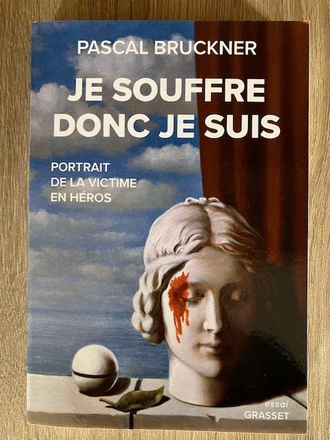 Libri: Pascal Bruckner "Je souffre donc je suis" – Nuovo (secondo la descrizione) da Les Ponts-de-Martel venduto da Jolisa