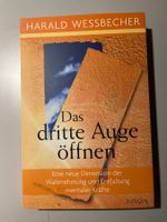 Harald Wessbecher: Das dritte Auge öffnen