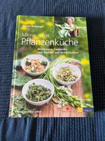Meret Bissegger: Meine wilde Pflannzen Küche