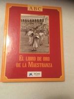 El libro de oro de la Maestranza Spanisch