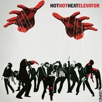 Hot Hot Heat ‎– Elevator