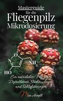Ratgeber Fliegenpilz Mikrodosierung Buch Psyche Schlaf