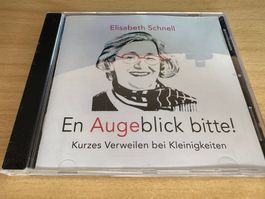 Elisabeth Schnell – En Augeblick Bitte! (Kurzes Verweilen Be