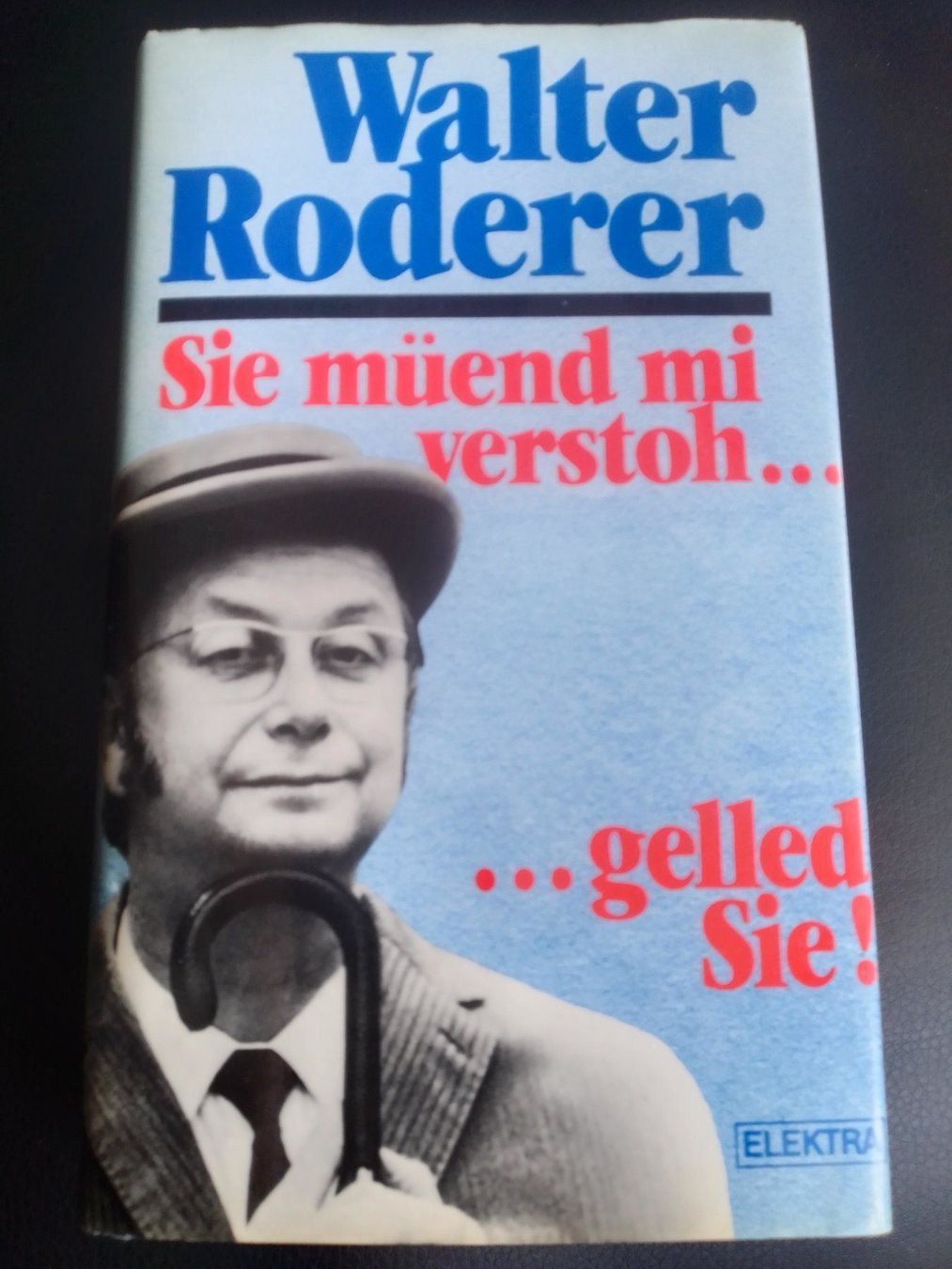 Libri: Sie müend mi verstoh ... gelled Sie ! – Usato da Bassersdorf venduto da elm_f9sw