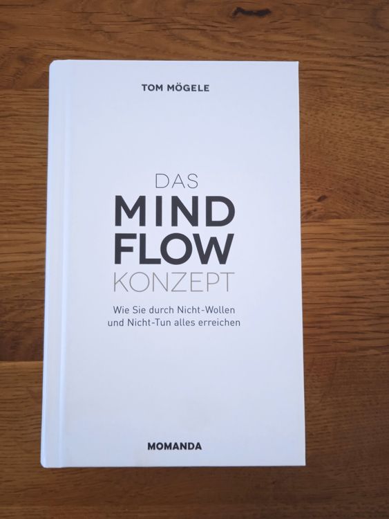 Buch Das Mindflow Konzept von Tom Mögele | Kaufen auf Ricardo