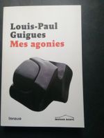 Louis-Paul Guigues, Mes agonies, édition Infolio, neuf