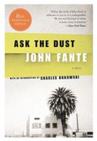 Ask The Dust - John Fante