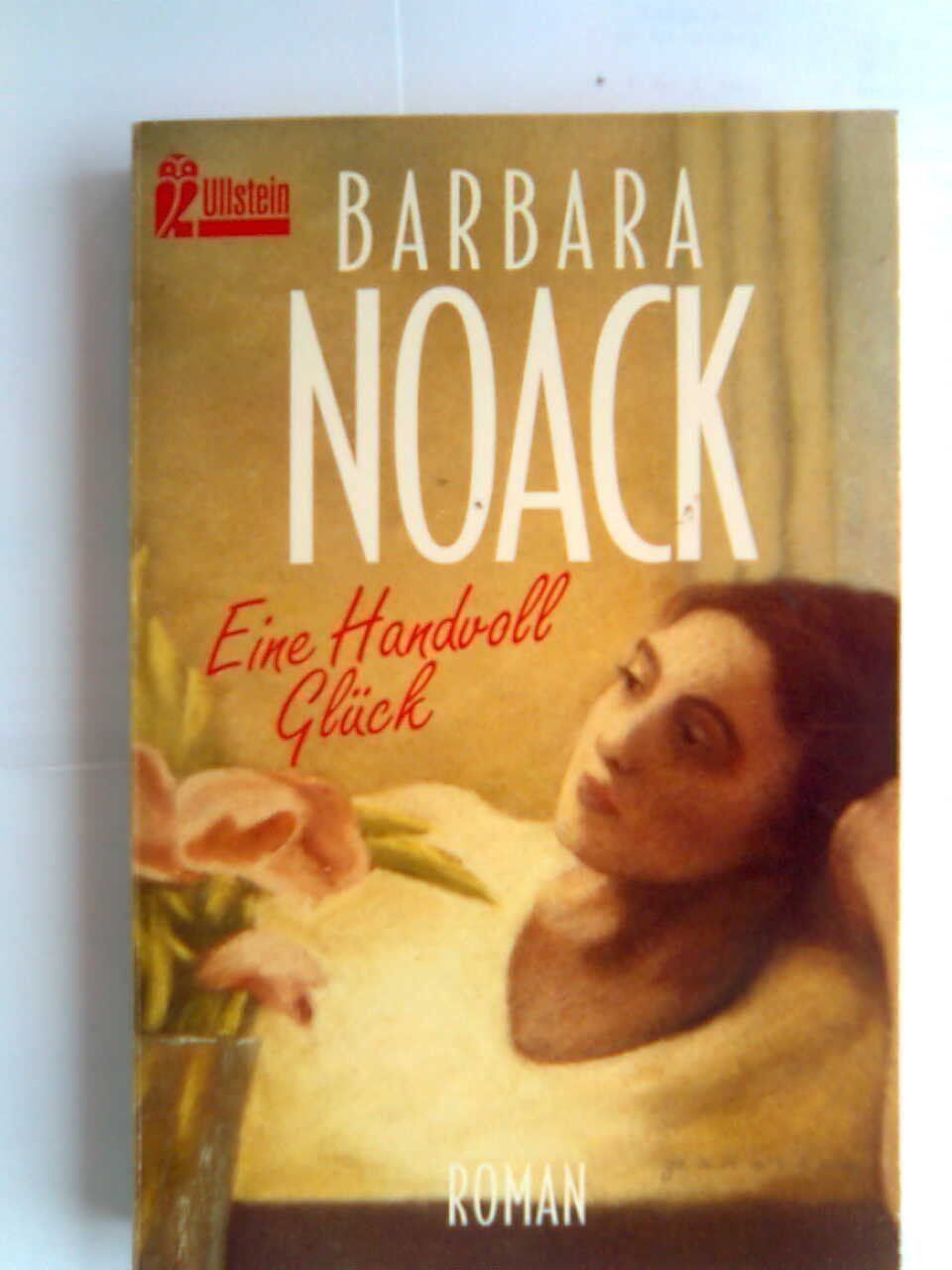 Livres: Barbara Noack Eine Handvoll Glück – D'occasion à Basel par Alacant