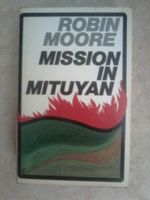 Robin Moore Mission in Mituyan