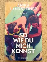 Taschenbuch "So wie du mich kennst", Anika Landsteiner