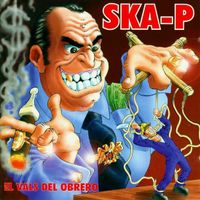 Ska-P – El Vals Del Obrero - a