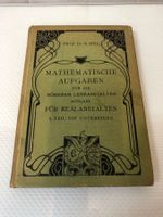 Mathematische Aufgaben für Realanstalten; Prof. Dr. B. Biel