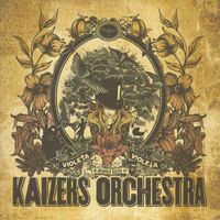 Kaizers Orchestra – Violeta, Violeta Vol. I - Vergriffen!  b