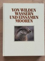 Bildband "Von wilden Wassern und einsamen Mooren", gebunden