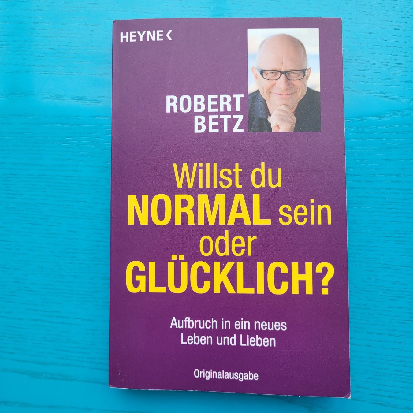 Libri: Robert Betz- Wilst du NORMAL sein oder GLÜCKLICH ? – Nuovo (secondo la descrizione) da SCHÜBELBACH venduto da CoKaHa