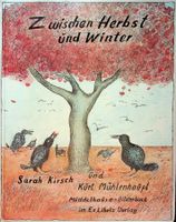 Sarah Kirsch Zwischen Herbst und Winter
