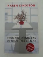 Feng Shui gegen das Gerümpel des Alltags - Karen Kingston