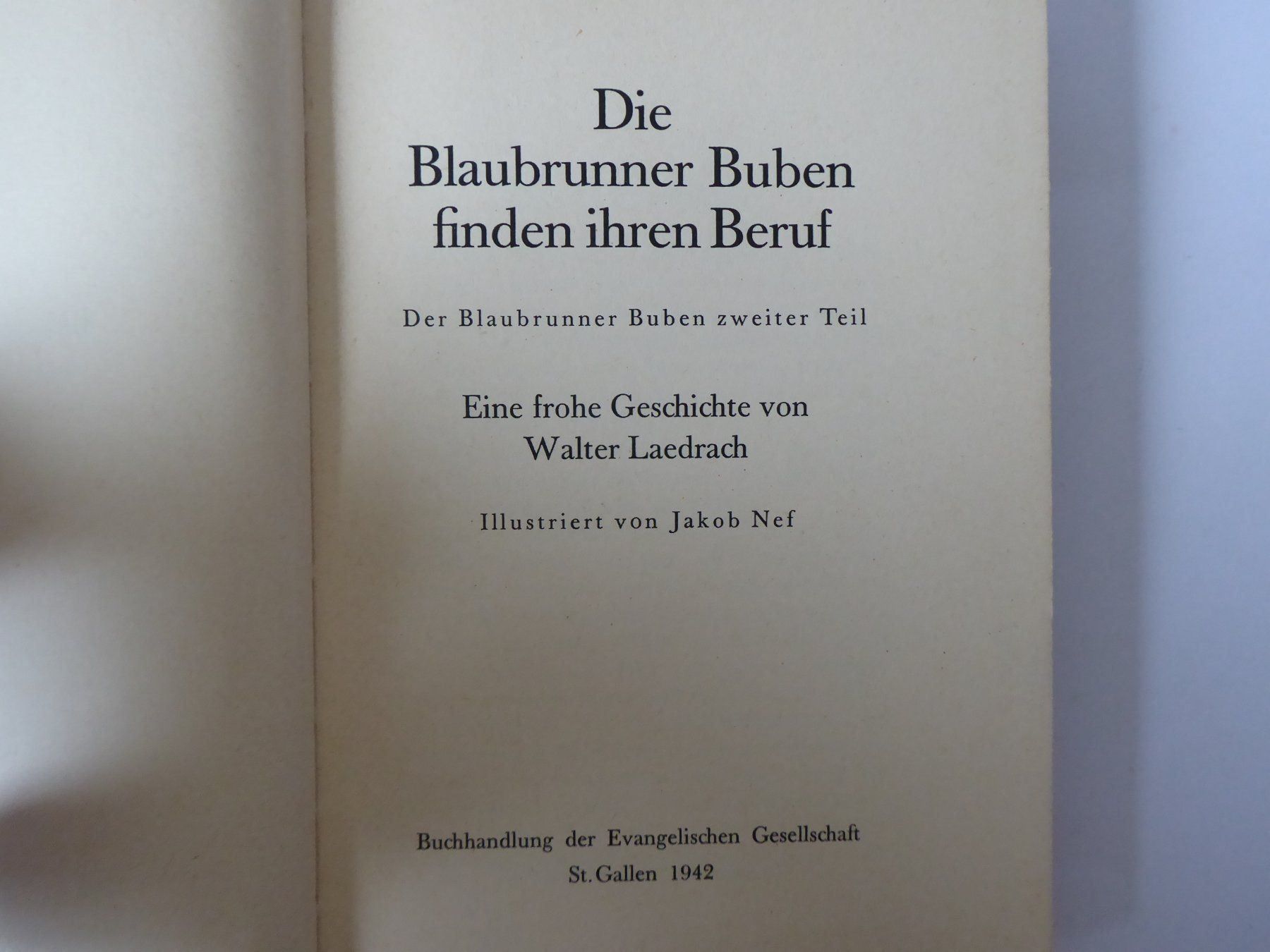 Libri: Die Blaubrunner Buben, Werner Laederach , 2. Teil, 1946 – Usato da Turbenthal venduto da Panau 1