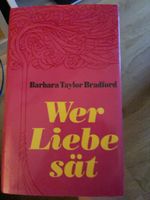 Buch Wer Liebe sät von Barbara Taylor Bradford gebunden