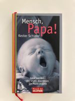 Mensch, Papa! / Kester Schlenz
