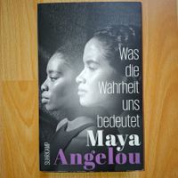 Maya Angelou, Was die Wahrheit und bedeutet