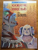 Cœur Brûlé N 1 E.O. (T.B.E.) Le chemin qui marche