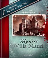 Le mystère de la villa Maud - Hélène Amalric