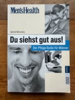 Men's Health "Du siehst gut aus!" Pflege-Guide für Männer