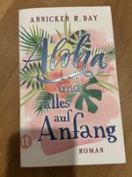 Aloha und alles auf Anfang - Annicken Day - Roman