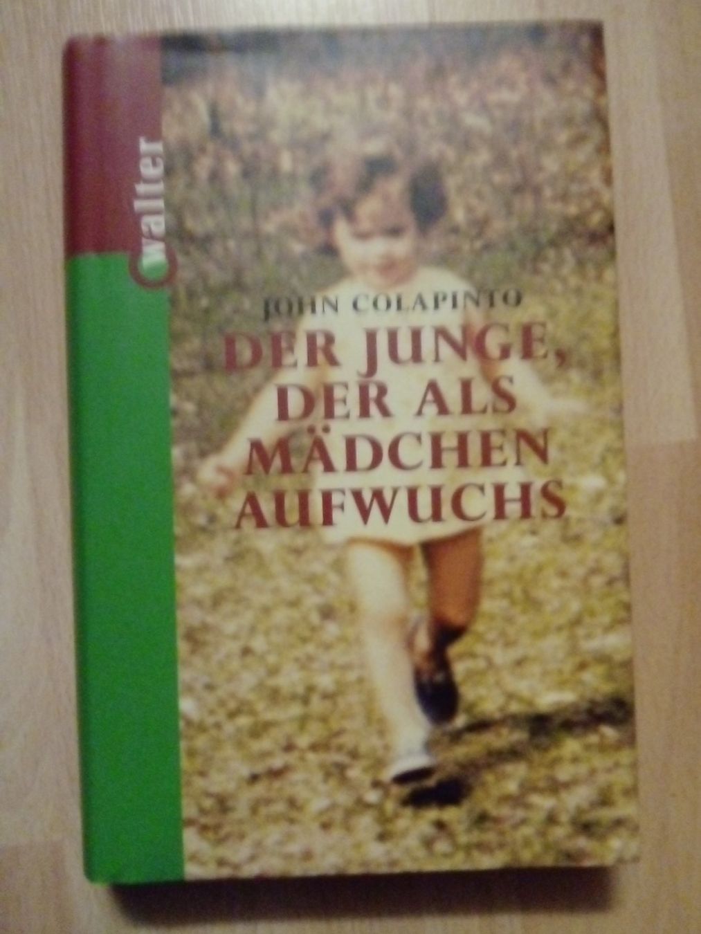 Libri: Der Junge der als Mädchen aufwuchs John Colapinto – Usato da Winterthur venduto da Colonica