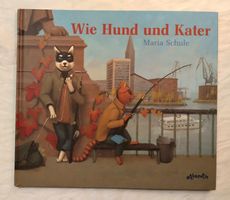 Wie Hund und Kater / Bilderbuch von Maria Schule ab Fr. 4.-